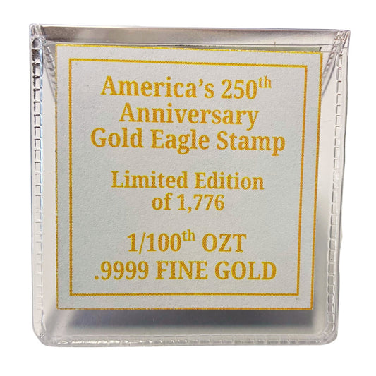 America's 250th Anniversary 1/100 Oz .9999 Fine Gold Stamp (Limited Edition)