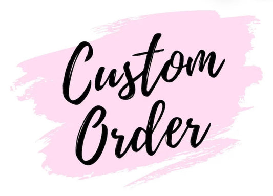x Custom Order